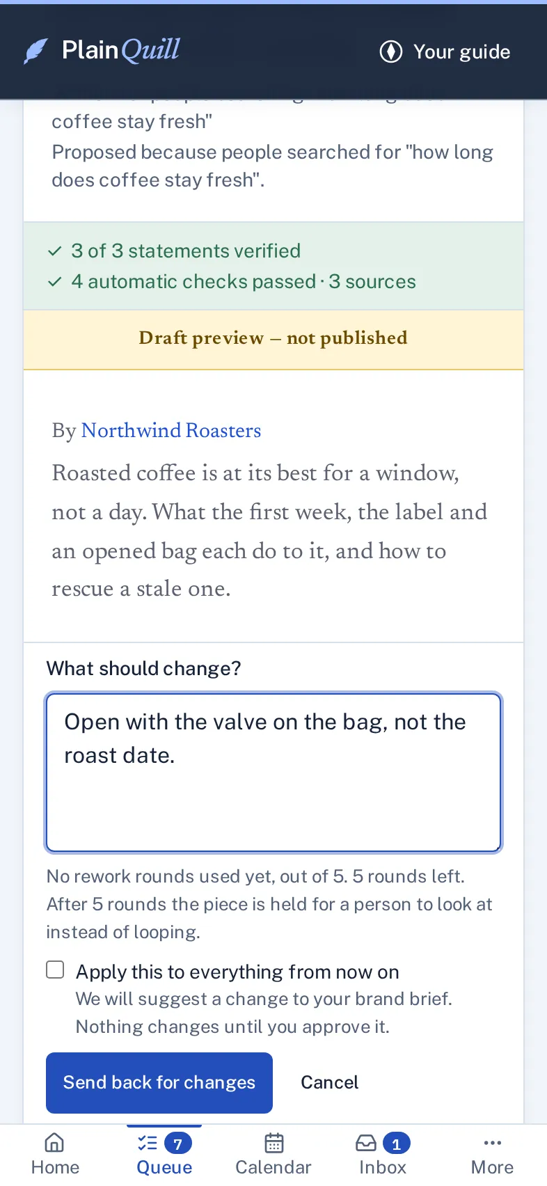 The Ask for changes form open on a phone under a demo article in the review queue, below its bar of 3 of 3 statements verified, 4 automatic checks passed and 3 sources: the note "Open with the valve on the bag, not the roast date" typed in, 5 rework rounds left, an option to apply the change to everything from now on, and a Send back for changes button.